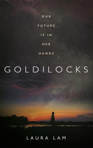 front cover of Goldilocks by Laura Lam
