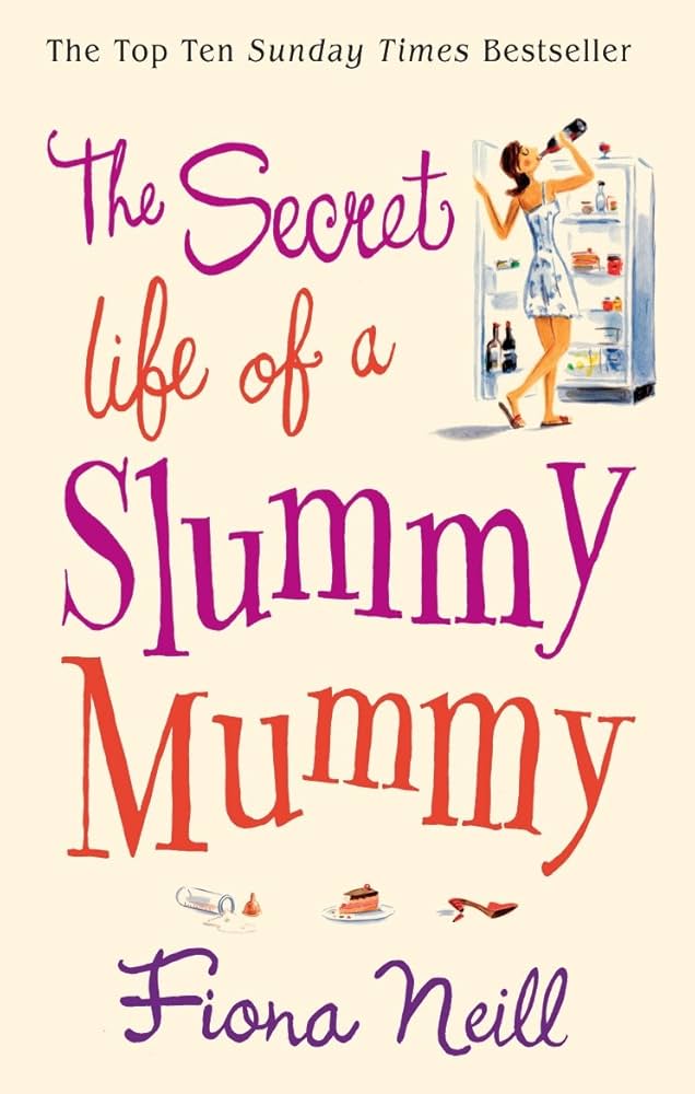 The Secret Life of a Slummy Mummy cover
