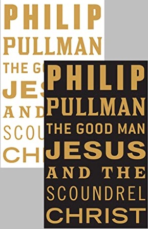 The Good Man Jesus and the Scoundrel Christ cover