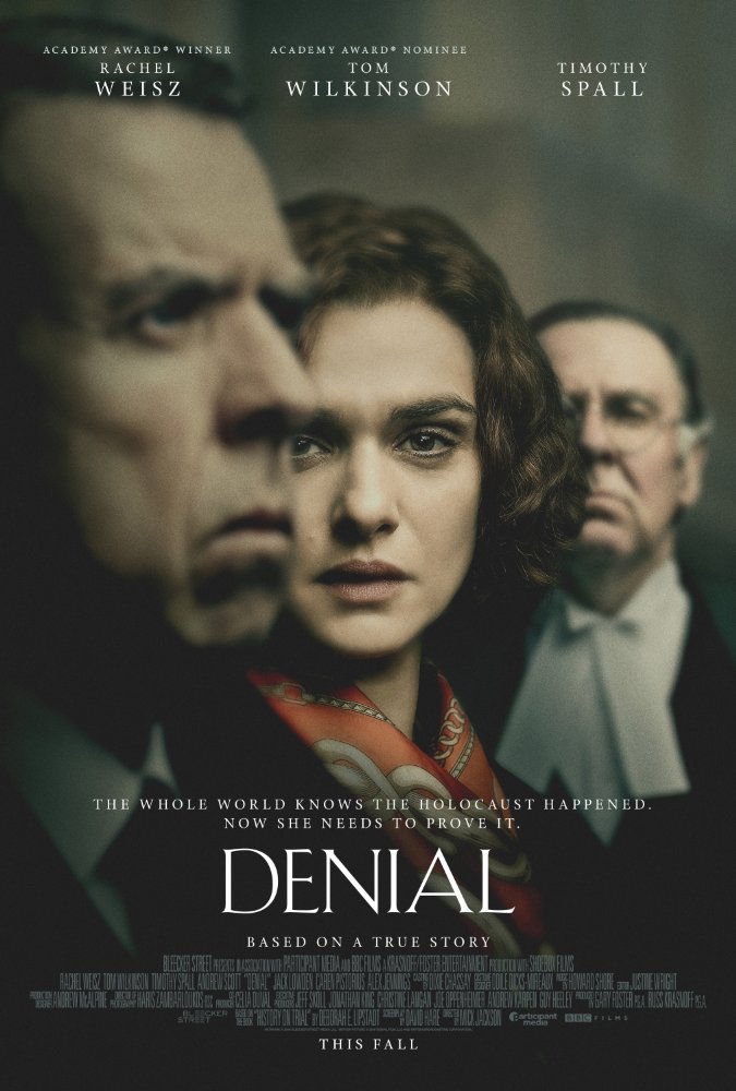 The poster for the 2016 film Denial. Timothy Spall, Rachel Weisz and Tom Wilkinson are featured.